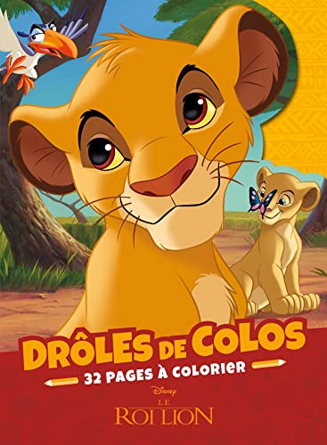 LE ROI LION - Drôles de Colos - Disney
