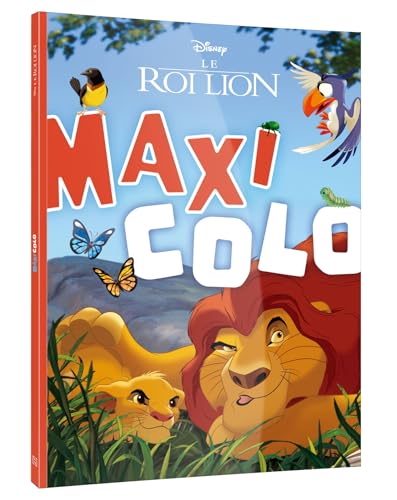 LE ROI LION - Maxi Colo - Disney von DISNEY HACHETTE