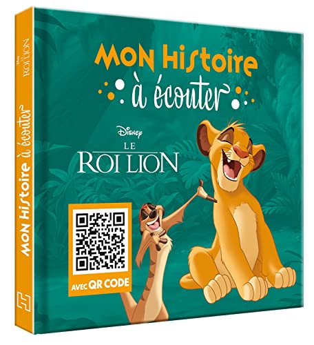 LE ROI LION - Mon Histoire à Ecouter - QR code - Disney: Avec QR code von DISNEY HACHETTE