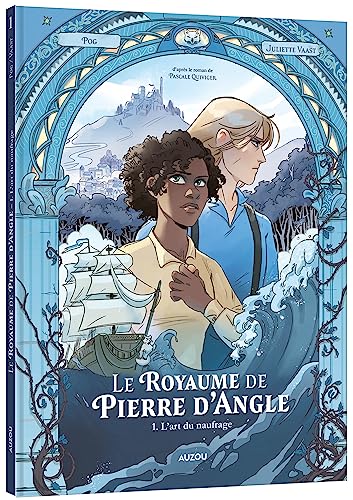 Le Royaume de Pierre d'Angle - Tome 1 L'art du naufrage von AUZOU