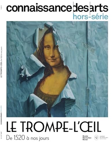 LE TROMPE-L'OEIL DE 1520 A NOS JOURS: LE TROMPE-L'OEIL DE 1520 A NOS JOURS LE TROMPE-L'OEIL DE 1520 A NOS JOURS: LE TROMPE-L'OEIL DE 1520 A NOS JOURS von CONNAISSAN ARTS