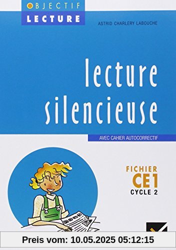LECTURE SILENCIEUSE FICHIER CE1 CYCLE 2. Avec cahier autocorrectif (Objectif Lecture)