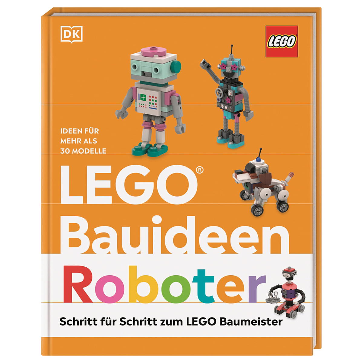 LEGO® Bauideen »Roboter« von Dorling Kindersley Verlag