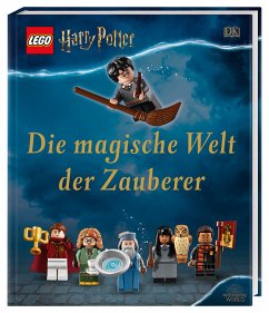 LEGO® Harry Potter(TM) Die magische Welt der Zauberer von Dorling Kindersley