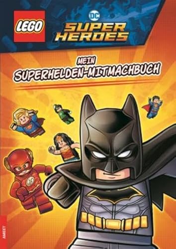 LEGO®DC COMICS SUPER HEROES - Mein Superhelden-Mitmachbuch