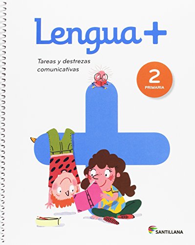 LENGUA+ TAREAS Y DESTREZAS COMUNICATIVAS 2 PRIMARIA LENGUA+ TAREAS Y DESTREZAS COMUNICATIVAS 2 PRIMARIA