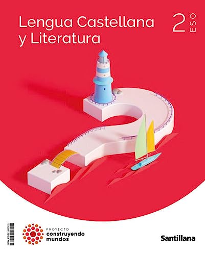 LENGUA Y LITERATURA 2 ESO CONSTRUYENDO MUNDOS von Santillana Educación, S.L.