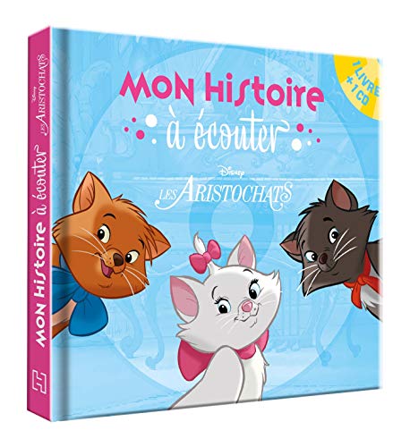 LES ARISTOCHATS - Mon histoire à écouter - L'histoire du film - Livre CD - Disney: Les Aristochats