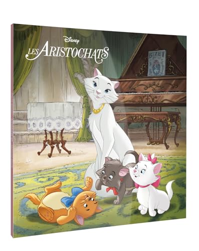 LES ARISTOCHATS - Monde Enchanté - L'histoire du film - Disney von DISNEY HACHETTE