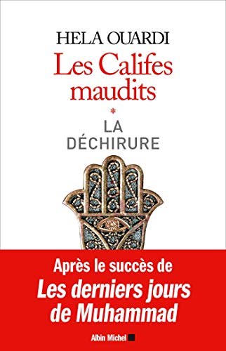 Les califes maudits 1/La dechirure: Volume 1 : La déchirure