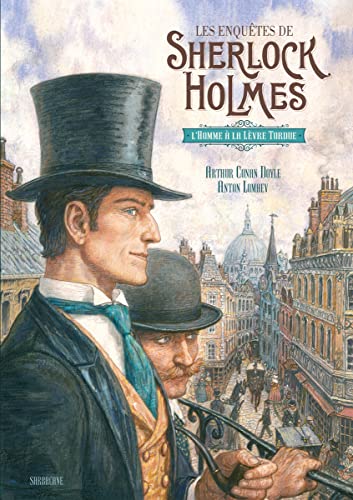 Deux Enquêtes de Sherlock Holmes - L'Homme à la lèvre tordue von SARBACANE