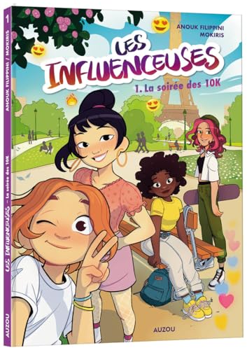 Les influenceuses - Tome 1 LA soirée des 10K von AUZOU