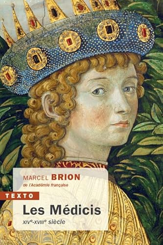 Les Médicis: XIV-XVIIIème siècle