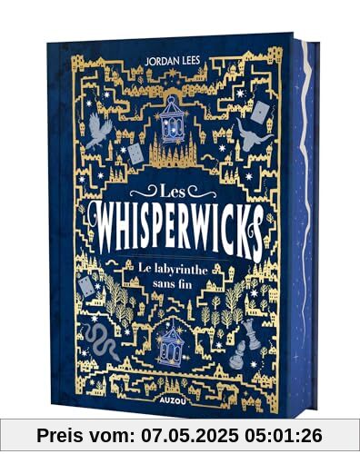 LES WHISPERWICKS - TOME 1 - LE LABYRINTHE SANS FIN - ÉDITION RELIÉE COLLECTOR LES WHISPERWICKS - TOME 1 - LE LABYRINTHE SANS FIN - ÉDITION RELIÉE COLLECTOR