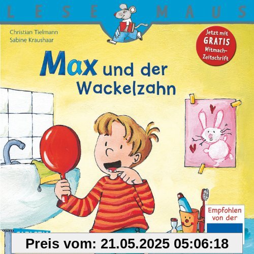 LESEMAUS, Band 13: Max und der Wackelzahn LESEMAUS, Band 13: Max und der Wackelzahn