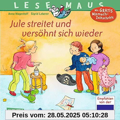 LESEMAUS 47: Jule streitet und versöhnt sich wieder