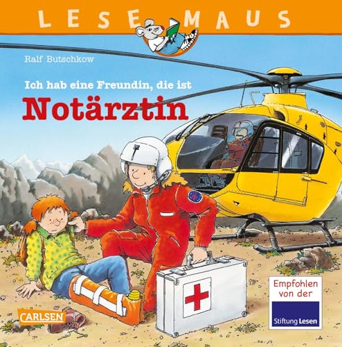 LESEMAUS 49: Ich hab eine Freundin, die ist Notärztin: Alles über den spannenden Beruf | Bilderbuch für Kinder ab 3 Jahre (49) LESEMAUS 49: Ich hab eine Freundin, die ist Notärztin: Alles über den spannenden Beruf | Bilderbuch für Kinder ab 3 Jahre (49)