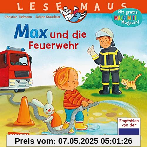 LESEMAUS 55: Max und die Feuerwehr: Spannendes Bilderbuch mit vielen Infos über die Feuerwehr und ihre Einsätze | Für Kinder ab 3 Jahren (55)