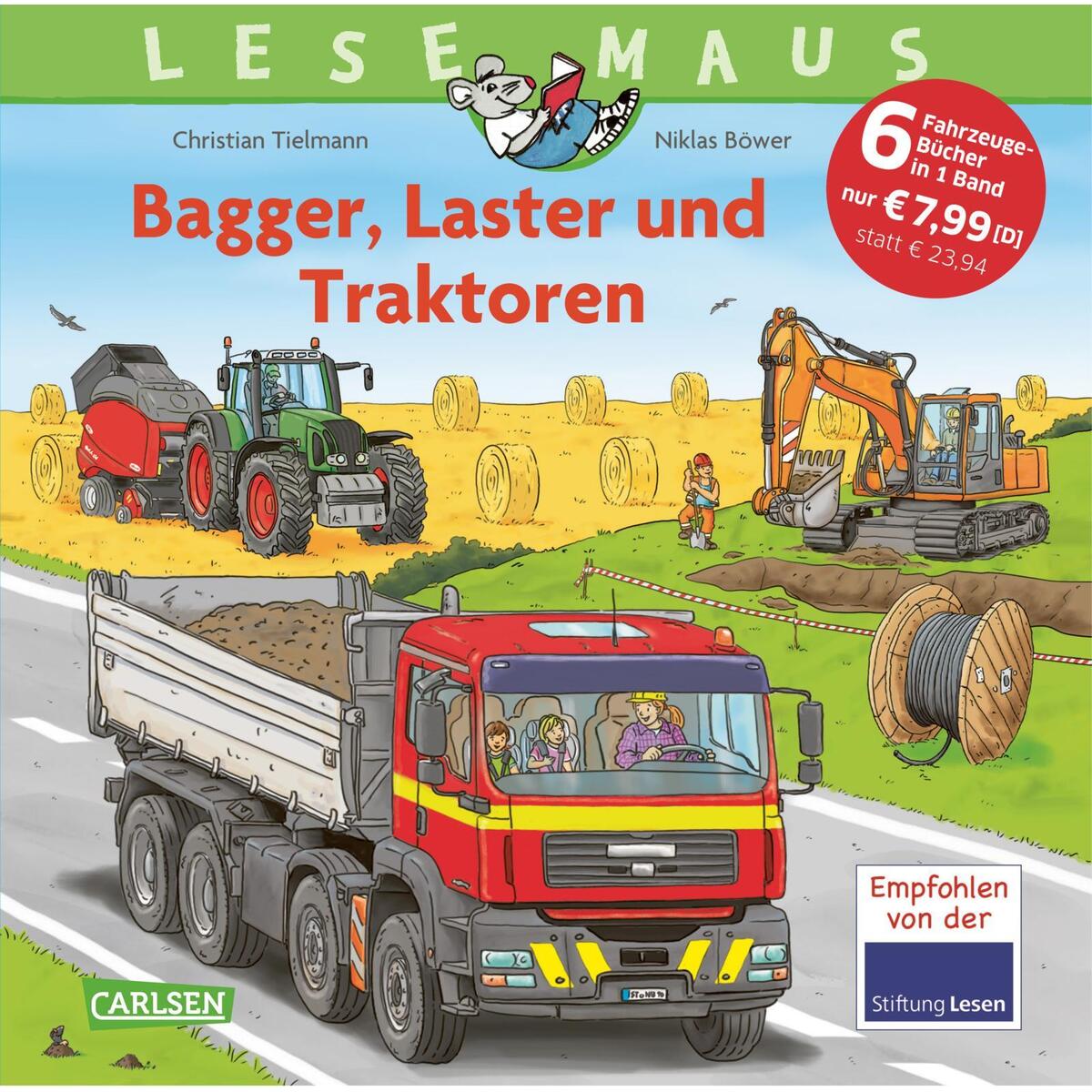 LESEMAUS Sonderbände: Bagger, Laster und Traktoren  - Alles über Fahrzeuge von Carlsen Verlag GmbH