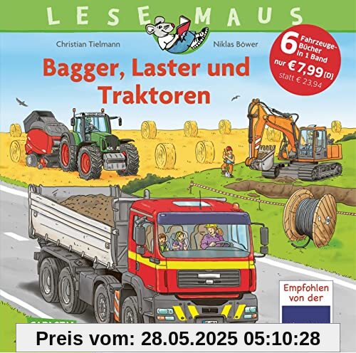 LESEMAUS Sonderbände: Bagger, Laster und Traktoren – Alles über Fahrzeuge: 6 Geschichten in 1 Band LESEMAUS Sonderbände: Bagger, Laster und Traktoren – Alles über Fahrzeuge: 6 Geschichten in 1 Band