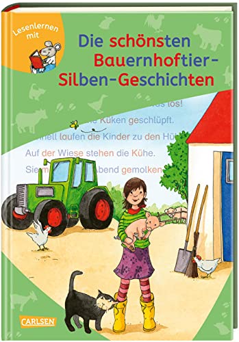 LESEMAUS zum Lesenlernen Sammelbände: Die schönsten Bauernhoftier-Silben-Geschichten: 6 Geschichten in 1 Band | Lesetexte mit farbiger Silbenmarkierung LESEMAUS zum Lesenlernen Sammelbände: Die schönsten Bauernhoftier-Silben-Geschichten: 6 Geschichten in 1 Band | Lesetexte mit farbiger Silbenmarkierung