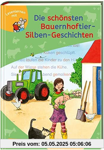 LESEMAUS zum Lesenlernen Sammelbände: Die schönsten Bauernhoftier-Silben-Geschichten: 6er Sammelband: Extra Lesetraining – Lesetexte mit farbiger Silbenmarkierung