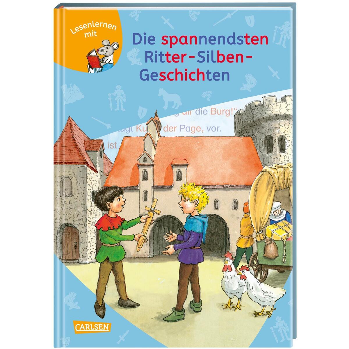 LESEMAUS zum Lesenlernen Sammelbände: Die spannendsten Ritter-Silben-Geschichten LESEMAUS zum Lesenlernen Sammelbände: Die spannendsten Ritter-Silben-Geschichten von Carlsen Verlag GmbH