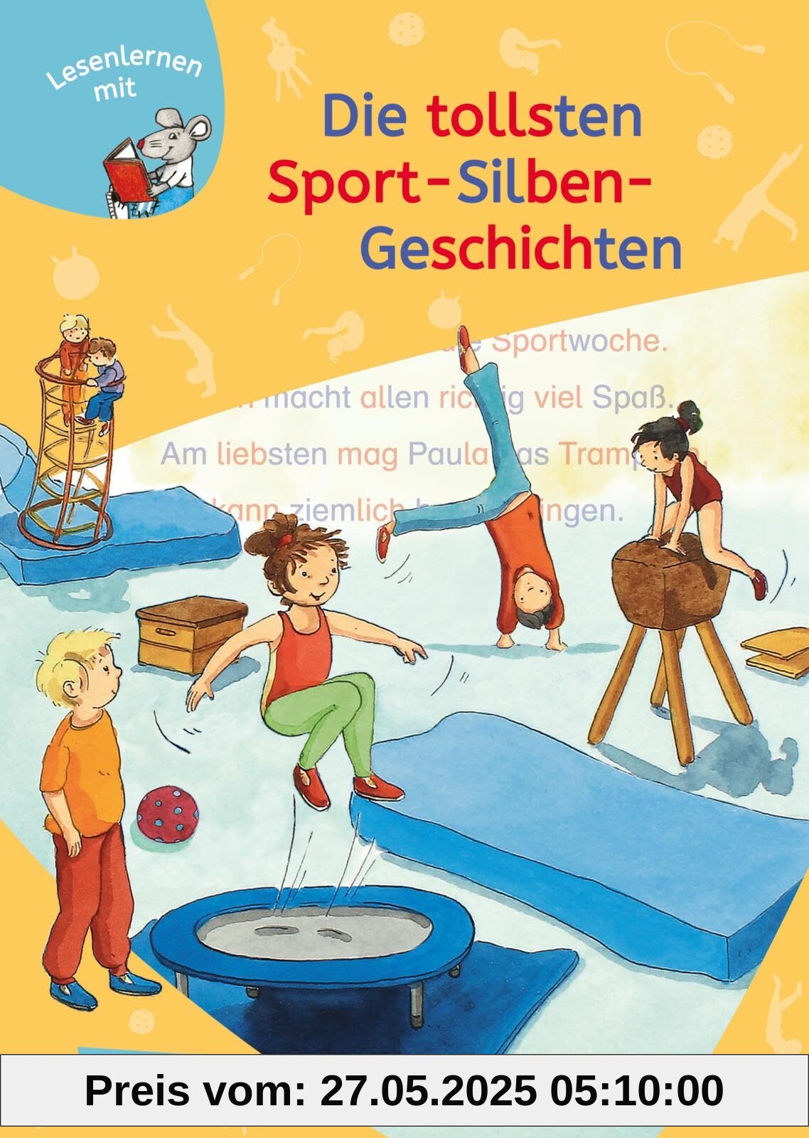 LESEMAUS zum Lesenlernen Sammelbände: Die tollsten Sport-Silben-Geschichten: Extra Lesetraining – Lesetexte mit farbiger Silbenmarkierung | Sechs ... - zum Lesenlernen für Jungen und Mädchen