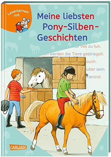 LESEMAUS zum Lesenlernen Sammelbände: Meine liebsten Pony-Silben-Geschichten: 3 Geschichten in 1 Band | Lesetexte mit farbiger Silbenmarkierung LESEMAUS zum Lesenlernen Sammelbände: Meine liebsten Pony-Silben-Geschichten: 3 Geschichten in 1 Band | Lesetexte mit farbiger Silbenmarkierung