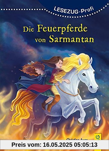 LESEZUG/ Profi: Die Feuerpferde von Sarmantan