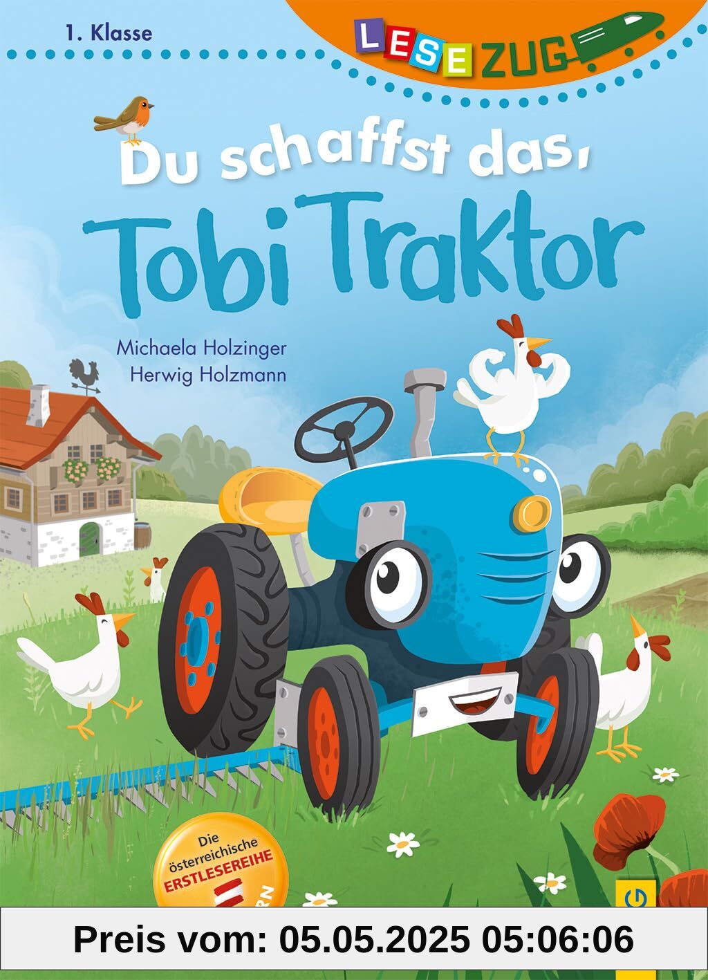 LESEZUG/1. Klasse: Du schaffst das, Tobi Traktor!: Die beliebteste Reihe für Erstleser – Mit Belohnungs-Stickern für den Lesestart – Lesen lernen für Kinder ab 6 Jahren mit Belohnungs-Stickern