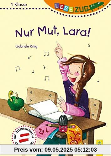 LESEZUG/1. Klasse: Nur Mut, Lara!