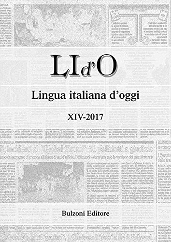 LI d'O. Lingua italiana d'oggi (2017) (Vol. 14) von Bulzoni