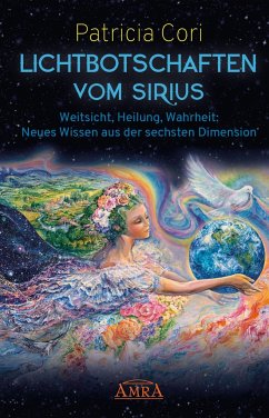 LICHTBOTSCHAFTEN VOM SIRIUS von AMRA Verlag