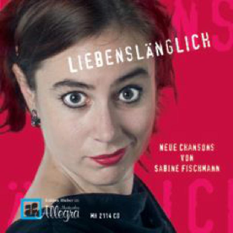 Liebenslänglich - neue Chansons