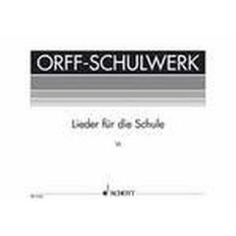 LIEDER FUER DIE SCHULE 6 LIEDER FUER DIE SCHULE 6