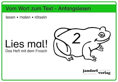 Lies mal! Heft 2: Vom Wort zum Text - Anfangslesen Lies mal! Heft 2: Vom Wort zum Text - Anfangslesen