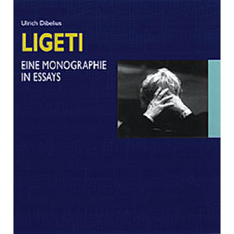 Ligeti - Eine Monographie in Essays