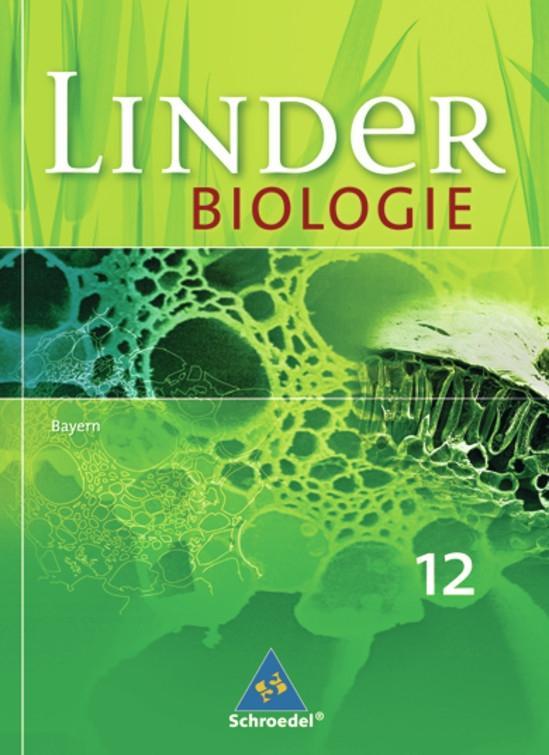 LINDER Biologie 12. Schülerband. Bayern von Schroedel Verlag GmbH