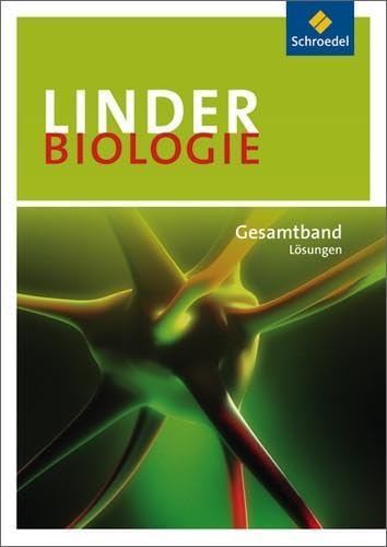 LINDER Biologie SII: Lösungen SII (LINDER Biologie SII: 23. Auflage 2010)