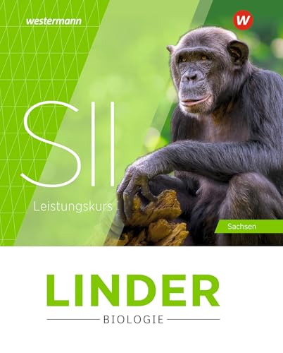 LINDER Biologie SII - Ausgabe 2025 für Sachsen: Gesamtband Leistungskurs: Ausgabe 2025 - Sekundarstufe 2 von Westermann Schulbuchverlag