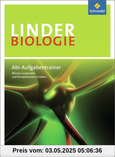 LINDER Biologie SII: Abi-Aufgabentrainer: Sekundarstufe 2