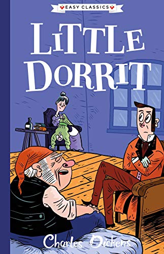 LITTLE DORRIT: The Charles Dickens Children's Collection (Easy Classics) von Sweet Cherry Publishing