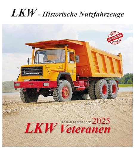 LKW Veteranen 2025: LKW - Historische Nutzfahrzeuge von m + m Verlag