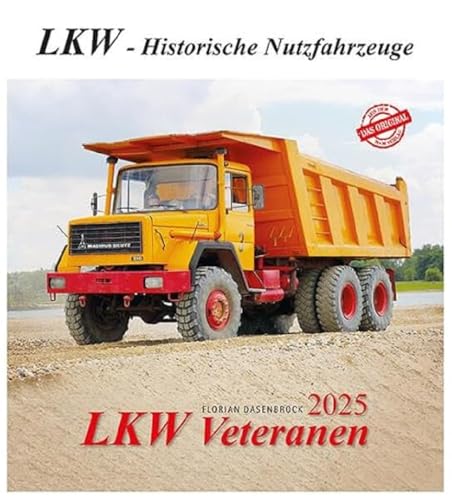 LKW Veteranen 2025: LKW - Historische Nutzfahrzeuge von m + m Verlag