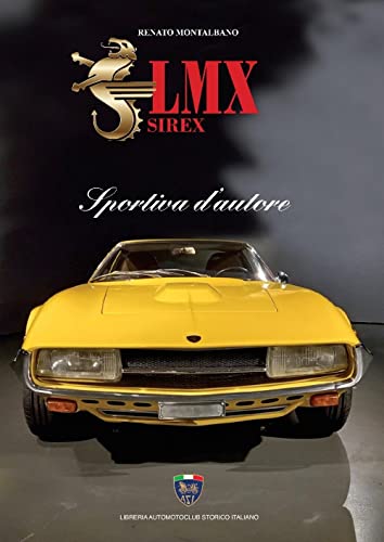 LMX Sirex. Sportiva d'autore LMX Sirex. Sportiva d'autore