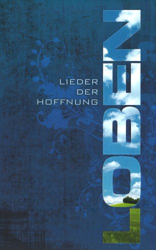 LOBEN: Lieder der Hoffnung