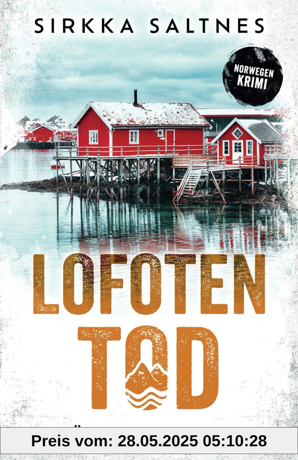 LOFOTENTOD - Trügerische Idylle: Norwegenkrimi