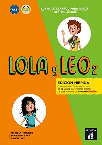 LOLA y LEO 2 - Edición híbrida: Curso de español para niños. Schulbuch + mp3-Download (Lola y Leo: Curso de español para niños) von Klett Sprachen GmbH