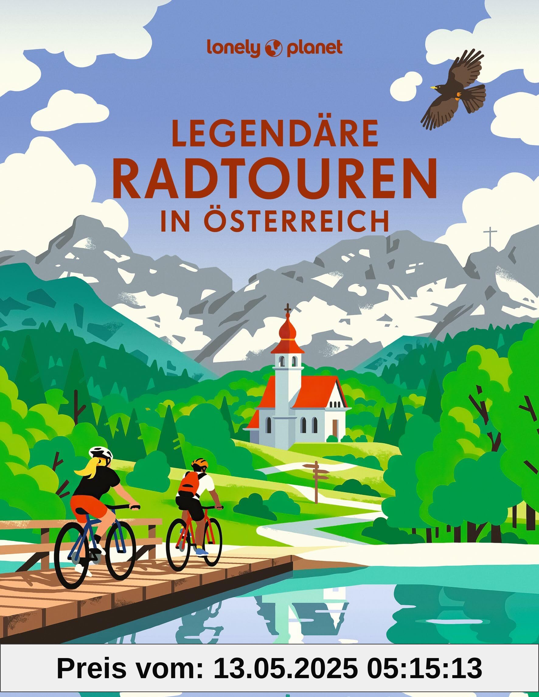 LONELY PLANET Bildband Legendäre Radtouren in Österreich: 30 fantastische Routen von Genussradeln bis Mountainbiking LONELY PLANET Bildband Legendäre Radtouren in Österreich: 30 fantastische Routen von Genussradeln bis Mountainbiking